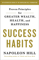 Success Habits - Proven Principles for Greater Wealth, Health, and Happines (english)