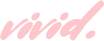 Vivid