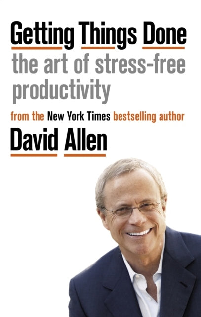 Getting Things Done - The Art of Stress-free Productivity (english)