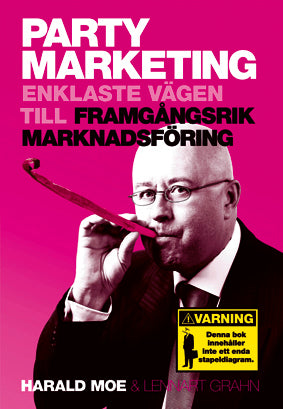 Party Marketing - enklaste vägen till framgångsrik marknadsföring